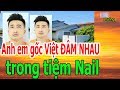 Anh em g,ố,c Việt Đ,Â,M NH,A,U tr,o,ng t,i,ệ,m N,a,i,l - Donate Sharing