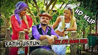 FATİH ÜSTÜN - OY OY SARI KIZ 2019 HD 