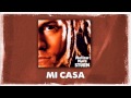 Mi Casa Es Tu Casa Video preview