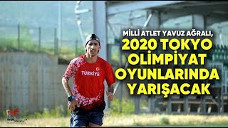 Milli atlet Yavuz Agrali, 2020 Tokyo Olimpiyat Oyunlarinda yarisacak
