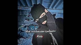 Viski Harcamadan Içemedim Kola