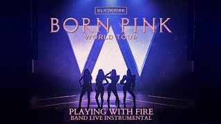 Blackpink - Playing With Fire Band Live Version At Born Pink World Tour Instrumental