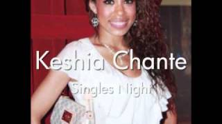 Watch Keshia Chante Singles Night video