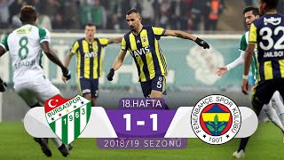 Bursaspor (1-1) Fenerbahçe | 18. Hafta - 2018/19