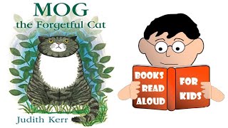 Storytime Mog The Forgetful Cat Story By Judith Kerr Read Aloud By Books Read Aloud For Kids