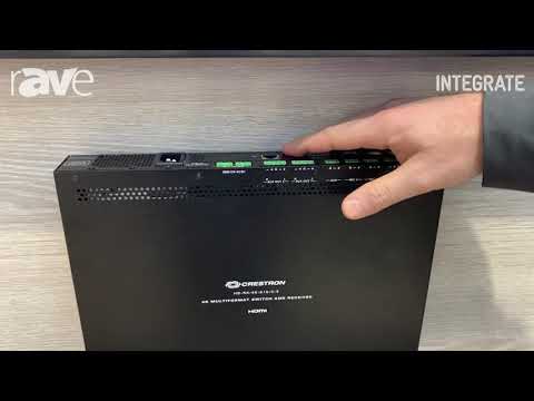 Integrate 2019: Crestron Shows Its DM Lite Transmitters and Receivers for Low-Cost AV Extension