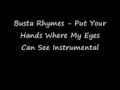 Busta Rhymes- Put Your Hands Where My Eyes Can See Instrumental.mp4