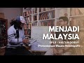 Ep13 - Historiografi: Perkembangan Wacana Historiografi | Menjadi Malaysia