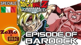 Dragon Ball Z Abridged - Episodio Di Bardak