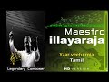 Yaar veetu roja, 24 Bit, Maestro illayaraja Hits