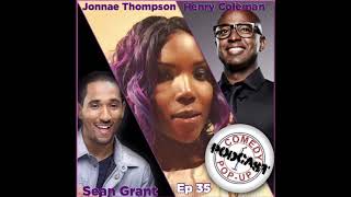 Comedy Pop-Up Podcast Episode 35 Henry Coleman, Jonnae Thompson, Sean Grant