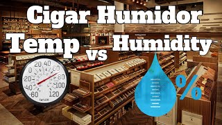 Cigar Humidor Temperature VS Humidity 2020 | Cigar Prop