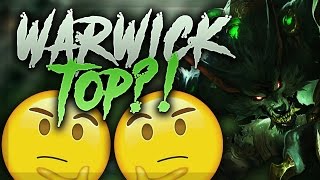 WAIT... IS WARWICK TOP ACTUALLY GOOD?!? - League of Legends Gameplay