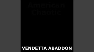 Watch American Chaotic Vendetta Abaddon video