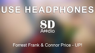 Forrest Frank & Connor Price - Up 8D Audio