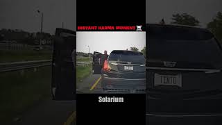 Bro Got Instant Karma