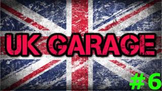 Uk Garage Compilation #6