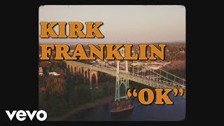 Watch Kirk Franklin OK video
