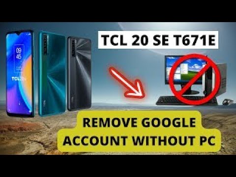 FRP Bypass TCL 20 SE – How to remove Google account Without PC FRP Bypass TCL 20 SE – How to remove Google account Without PC