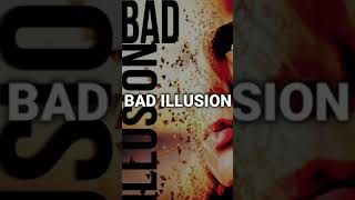 My First Album ‘Bad Illusion’ Is Out Now!
