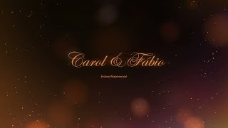 Carol e Fábio | Enlace Matrimonial - Clipe
