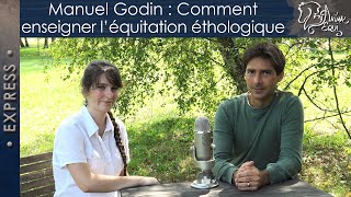 • EXPRESS • Manuel Godin : Comment enseigner l'équitation éthologique