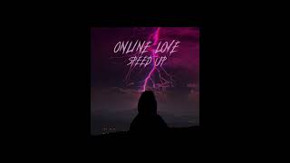 Online Love (Speed Up)