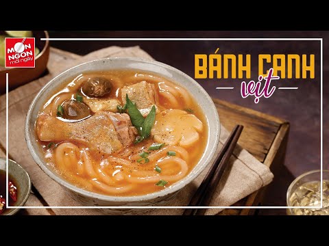 Cách làm BÁNH CANH VỊT bữa sáng siêu đỉnh | MÓN NGON MỖI NGÀY