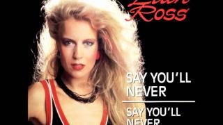 Lian Ross - Say You'll Never (1985)