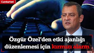 Chp Lideri Özgür Özelden Etki Ajanlığı Düzenlemesi Için Kırmızı Alarm