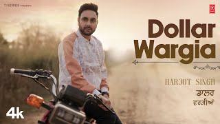 Dollar Wargia Official Video Harjot Latest Punjabi Songs 2024