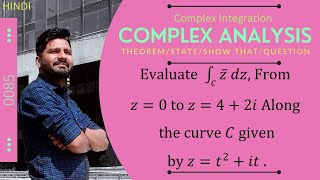 Evaluate ∫𑀾 𝑧̅ 𝑑𝑧 , from 𝑧 = 0 to 𝑧 = 4+2𝑖 along the curve 𝐶 given by 𝑧 = 𝑡² + 𝑖𝑡 .