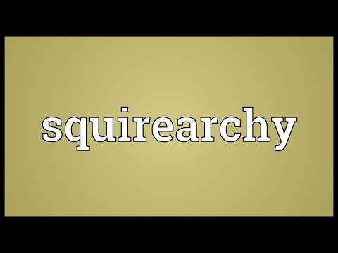 Header of squirearchy