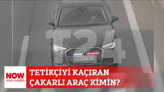 Tetikçiyi Kaçıran Çakarlı Araç Kimin? 9 Mayıs 2024 Selçuk Tepeli Ile Now Ana Haber