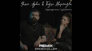 Yasin Aydın & Tuğçe Haşimoğlu - Duymuyorsun Çığlıklarımı (Erdem Çiller Remix)