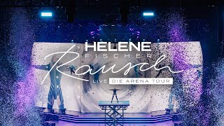 Helene Fischer - Achterbahn (Live Von Rausch Live – Die Arena Tour)