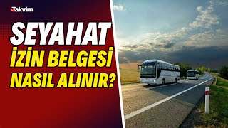 Seyahat Izin Belgesi Nasıl Alınır? E-Devletten Başvuru Yaparken Neye Dikkat Edilmeli?