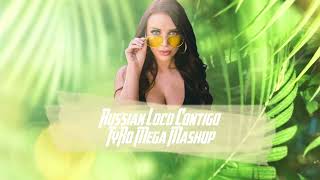 Russian Loco Contigo - Tyro Mega Mashup