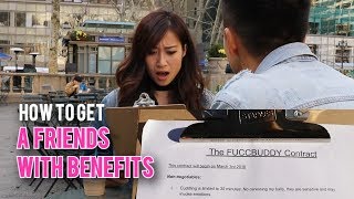 How to Get a Friends With Benefits (ft LeendaD)