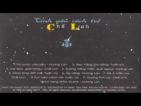 Chế Linh, Tuấn Vũ, Hương Lan - CD Tình Yêu Cách Trở | CD Gốc Nhạc Vàng Xưa