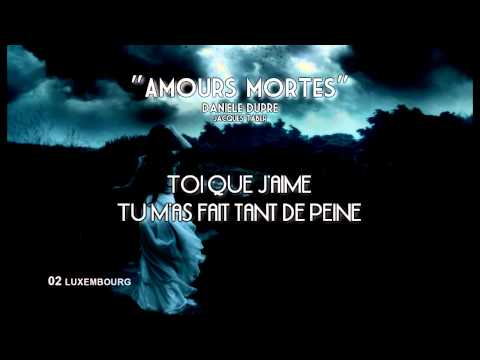 Amours Mortes (Tant De Peine) Video