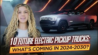 10 Future Electric Pickup Trucks