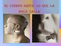 Watch: El Cuerpo Grita Lo Que La Boca Calla El Cuerpo Grita Lo Que La Boca Calla