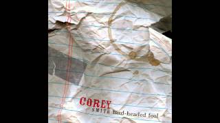 Watch Corey Smith Could Have Been Friends video