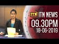 ITN News 9.30 PM 18-06-2019