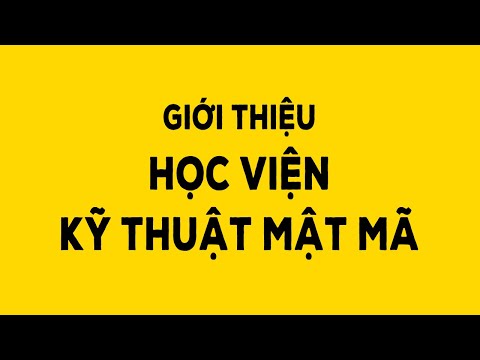 Giới thiệu Học viện Kỹ thuật Mật mã