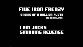 Watch Five Iron Frenzy I Am Jacks Smirking Revenge video