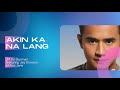 JM De Guzman - Akin Ka Na Lang (feat. Jaq Dionisio of Kiss Jane) (Official Audio)