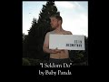 Baby Panda "I seldom do"