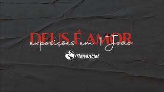 Não amemos o mundo (1 Jo 2.15-17)